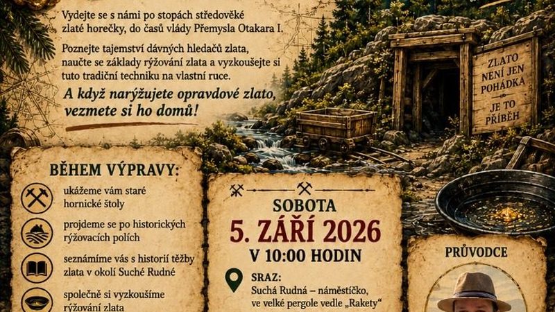 Výprava za tajemstvím zlaté horečky Suchá Rudná