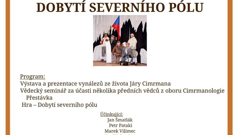 DOBYTÍ SEVERNÍHO PÓLU  Městské divadlo Bruntál
