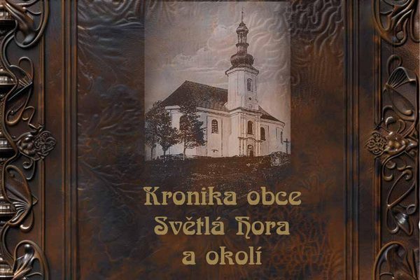 Kronika obce Světlá Hora a okolí