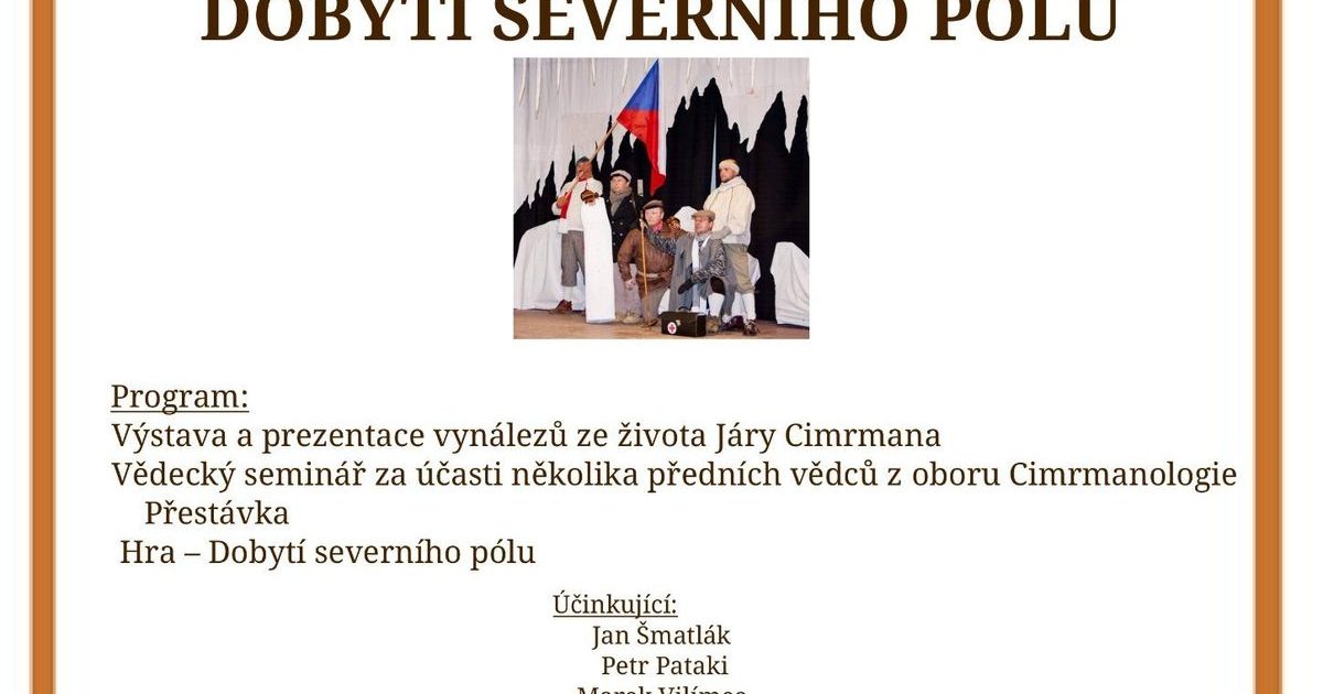 DOBYTÍ SEVERNÍHO PÓLU  Městské divadlo Bruntál